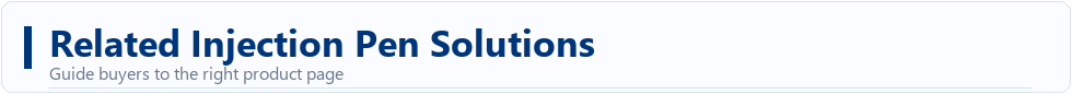 Injection Pen Manufacturer for Biopharmaceutical Companies
